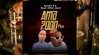 Rambo S \u0026 Samu Once Again - Ama 2000 Plus (Official Audio)