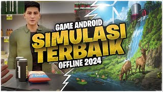 10 Game Android SIMULASI Offline TERBAIK 2024