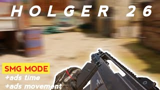 HOLGER 26 Gunsmith || SMG MODE