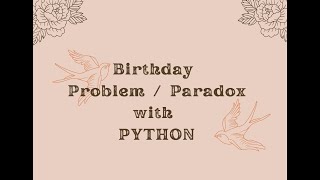 Solving The Birthday Problem / Paradox in Python