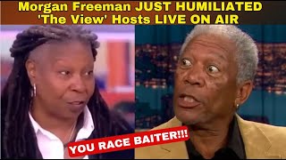 Morgan Freeman JUST HUMILIATED 'The View' Hosts LIVE ON AIR