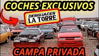 ✅ COCHES UNICOS DE LA CAMPA PRIVADA DE DESGUACES LA TORRE