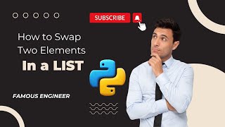 How to Swap Two Elements in a List || Python Interview question
