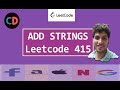 Add Strings | Leetcode 415 | Live coding session