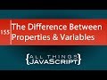 JavaScript Question: What is the Difference Between Properties and Variables