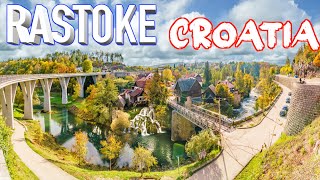 RASTOKE: A Magical Stop on Your Croatian Adventure