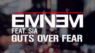Eminem - "Guts Over Fear" (Feat. Sia) 2014