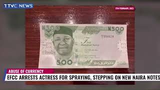 2023 in Review: EFCC Arrests Actress for Spraying, Stepping on New Naira Notes