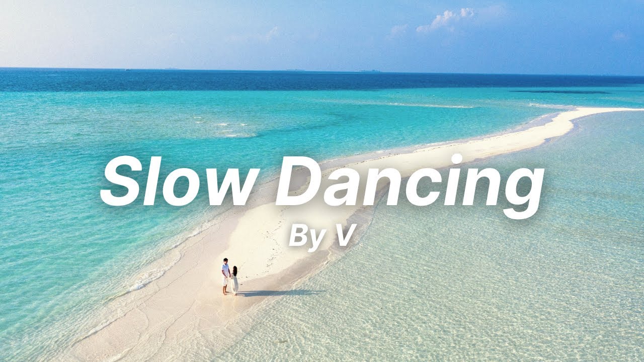 Slow Dancing By V [ LayoVer ] - English Lyrics - YouTube