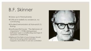 B.F.  Skinner's Radical Behaviorism