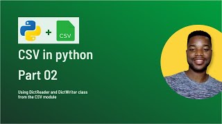 Read and Write to CSV files in python for beginners [2022 ]: Part 02