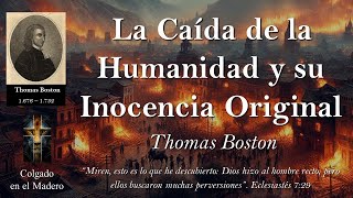 La Caída de la Humanidad y su Inocencia Original Por Thomas Boston (1a Parte)