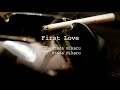 First Love - 宇多田ヒカル (高音質/歌詞付き/Romanized subtitle)