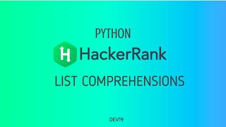 #8 : List Comprehensions | Hackerrank Python Solutions