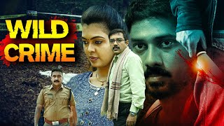 WILD CRIME | South Indian Mysterious Thriller Movie in Hindi | Full  Thriller Movies Full Movie