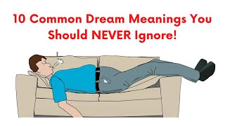 10 Common Dream Meanings You Should NEVER Ignore!