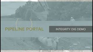 Pipeline Portal Integrity Dig Demo