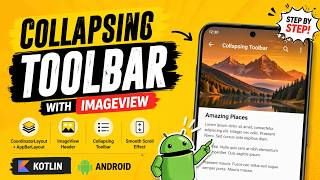 ANDROID - COLLAPSING TOOLBAR WITH IMAGE VIEW || TUTORIAL IN KOTLIN