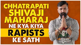 #Chatrapati #Shivaji Maharaj Ne Kya Kiya Rapists Ke Sath #grandmastershifuji #shifuji #mastershifuji