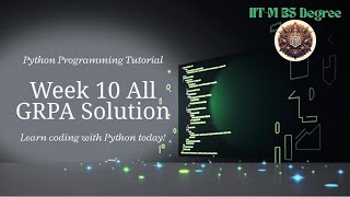 Python Week 10 - All GRPA Solutions!
