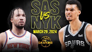 San Antonio Spurs vs New York Knicks Full Game Highlights | March 29, 2024 | FreeDawkins