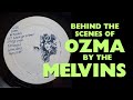 Making the album Ozma with the Melvins in 1989