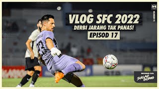 VLOG SFC 2022 Epi 17 | Derbi Jarang Tak Panas