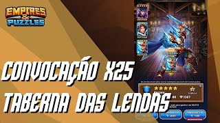 Convocação x25 na Taberna das Lendas Novembro 2022 - Empires \u0026 Puzzles