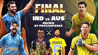 ICC Cricket World Cup 2023 FINAL India vs Australia Review By Pdoggspeaks