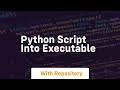 python script into executable