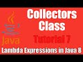 Collectors Class - Lambda Expressions In Java 8: Tutorial 7