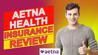 Aetna Health Insurance Review - Is It The Best Insurance For You? (Detailed Review)
