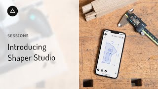 Session 68 – English: Introducing Shaper Studio