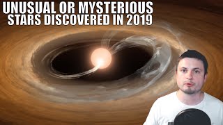 Unusual Or Unexplained Stars We Discovered in 2019 - 2 Hour Compilation
