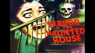 Terror In The Haunted House (1958)