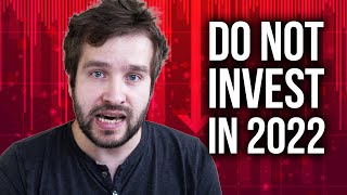 Why You Should Not Invest In 2023