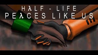 Half-Life mod: Peace like Us