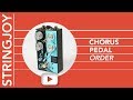 Chorus Pedal Order Comparison: Where to Put Chorus on Your Pedalboard