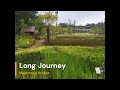 long journey. 문득 떠오르는 어느 날의 아련한 기억 감성 이완 릴렉스 힐링 힐링음악 음악