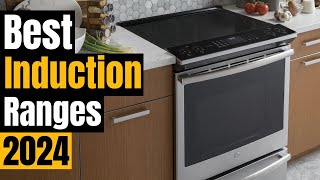 Best Induction Ranges in 2024: [Upgrade Your Kitchen]