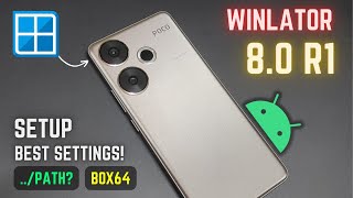 Install Winlator 8.0 R1 PC Emulator on Any Android Phone - Best Settings!