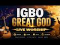 POWERFUL IGBO LIVE WORSHIP EXPERIENCE | Uba Pacific Music