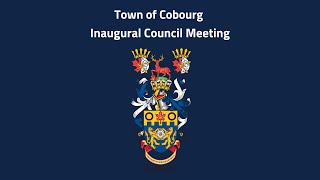 2022 Town of Cobourg Inaugural Council Meeting