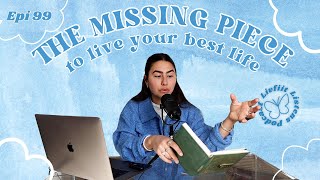 Choosing to Act From Your Higher Self | The Missing Piece to Live Your Best | LIVFIIT LISTENS EPI.99