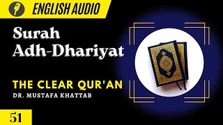 English Audio |  The Clear Qur'an | Surah 51:Adh-Dhariyat