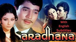 Aradhana (Full Movie with English Subtitles) Rajesh Khanna, Sharmila Tagore Romantic Film