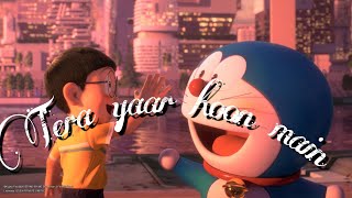 Tera yaar hoon main❤❤❤/ Nobita Doraemon friendship status ❤❤❤