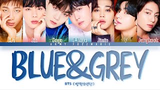 BTS Blue & Grey Lyrics (방탄소년단 Blue & Grey 가사) [Color Coded Lyrics/Han/Rom/Eng]