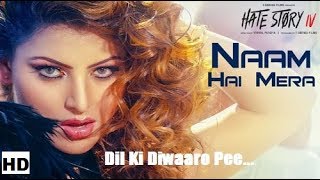 Naam Hai Mera Video | Hate Story IV | Urvashi Rautela | Whatsapp Status New