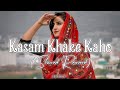 Kasam Khake Kaho_[Slowed + Reverb] Lofi Remix Song|~‎@sjlofireverb